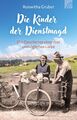 Roswitha Gruber / Die Kinder der Dienstmagd /  9783765543920