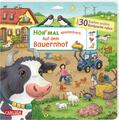 Julia Hofmann Hör mal (Soundbuch): Wimmelbuch: Auf dem Bauernhof