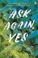 Ask Again, Yes: The gripping, emotional and life-af... | Buch | Zustand sehr gut