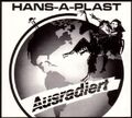 HANS-A-PLAST - AUSRADIERT  CD NEU 