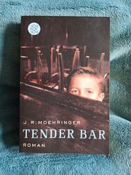 Tender Bar von J. R. Moehringer (2008, Taschenbuch)