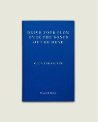 Olga Tokarczuk | Drive Your Plow Over the Bones of the Dead | Taschenbuch (2019)