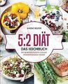 5:2 Diät - Das Kochbuch: Die 80 besten Rezepte für ... | Buch | Zustand sehr gut