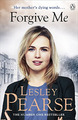 Forgive Me Paperback Book by Lesley Pearse