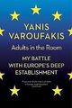 Adults In The Room: My Battle With Europe's Deep Establi... | Buch | Zustand gut