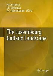 Die luxemburgische Gutlandlandschaft - 9783319655413