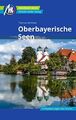 Oberbayerische Seen Reiseführer Michael Müller Verlag: Individuel | Taschenbuch 