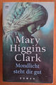 Mondlicht steht dir gut. von Mary Higgins Clark. Zustand Top, minimale Spuren !!