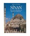Sinan : The Grand Old Master of Ottoman architecture