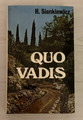 Quo vadis ?. Ein historischer Roman aus der Zeit Kaiser Nero,...