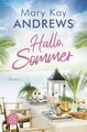 Hallo, Sommer: Roman Fischer, Andrea und Kay Andrews Mary: