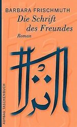 Die Schrift des Freundes: Roman von Frischmuth, Bar... | Buch | Zustand sehr gutGeld sparen & nachhaltig shoppen!