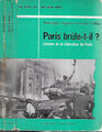 LAPIERRE & COLLINS--PARIS BRÛLE T'IL ? le 25 Août 1944--R.LAFFONT Histoire