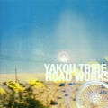 Yakou Tribe - Road Works