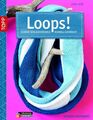 Loops!: Schöne Schlauchschals schnell gestrickt (kreativ.kompakt.) Klös, Lydia: