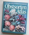 Obstsorten Atlas Götz/ Silbereisen. Pomologie Apfelsorten Beerenobst Obstbau