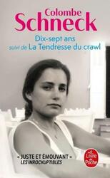 Colombe Schneck / Dix-sept ans /  9782253934783