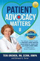 Patient Advocacy Matters II: Die ultimative Anleitung zum Schutz Ihrer Gesundheit