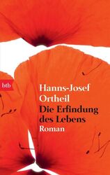 Die Erfindung des Lebens von Hanns-Josef Ortheil (2011, Taschenbuch)