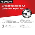 Premium Grill Abdeckhaube für Kugelgrill Landmann Kepler 400