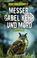 Messer, Gabel, Kehr und Mord | Martina Kempff | 2019 | deutsch