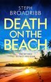 Death on the Beach 9781542027533 Steph Broadribb - kostenlose Lieferung mit Sendungsverfolgung