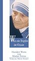 Wie ein Tropfen im Ozean : hundert Worte. von Mutter Teresa. Hrsg. von Wolfgang 
