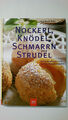 73521 Eva Mayer-Bahl NOCKERL, KNÖDEL, SCHMARRN UND STRUDEL duftende Mehlspeisen