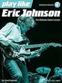 Spielen Sie wie Eric Johnson Die ultimative Gitarrenstunde