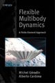 Michel Géradin Alberto Cardona Flexible Multibody Dynamics (Gebundene Ausgabe)