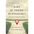 Warum gibt es Leiden?: Wählen Sie Ihre eigenen theologischen Erwartungen - Taschenbuch / Softback N