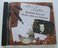CD - In Liebe ... Roland Kaiser - Meine schönsten Balladen – Sehr guter Zustand