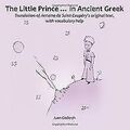 The Little Prince ... in Ancient Greek: Translation... | Buch | Zustand sehr gut
