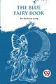Andrew Lang | The Blue Fairy Book | Taschenbuch | Englisch (2023) | Paperback