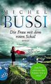 Die Frau mit dem roten Schal: Roman von Bussi, Michel | Buch | Zustand sehr gut