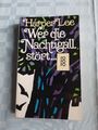 Wer die Nachtigall stört ... von Harper Lee Taschenbuch Zustand sehr gut