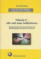 Vitamin C - alte und neue Indikationen: Aktuelle Erkennt... | Buch | Zustand gut