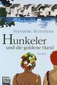 Hunkeler und die goldene Hand: Roman von Schneider, Hans... | Buch | Zustand gut