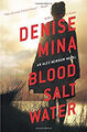 Blut, Salz, Wasser: Ein Alex Morrow Roman Taschenbuch Denise Mina