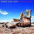 The Rose Hotel von Robert Earl Keen | CD | Zustand sehr gut