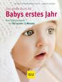 Das große Buch für Babys erstes Jahr: Das Standardwerk fü... von Nolden, Annette