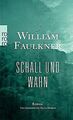 Schall und Wahn von Faulkner, William | Buch | Zustand sehr gut