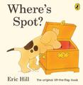 Hill  Eric. Where's Spot?. Taschenbuch