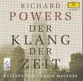 Der Klang der Zeit (6 CDs) Richard Powers und Ulrich Matthes