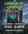 League Of Legends Account LOL EUW Smurf 60000 BE Unranked Level 30 Unverified