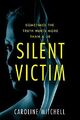 Silent Victim by Mitchell, Caroline 1503948986 FREE Shipping