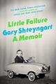 Little Failure: A Memoiren von Gary Shteyngart (englisch) Hardcover-Buch