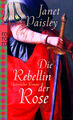 Die Rebellin der Rose