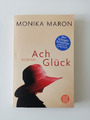 Monika Maron | Ach Glück