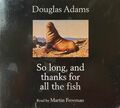 So Long, and Thanks for all the Fish von Douglas Adams - 4 CD Hörbuch 181